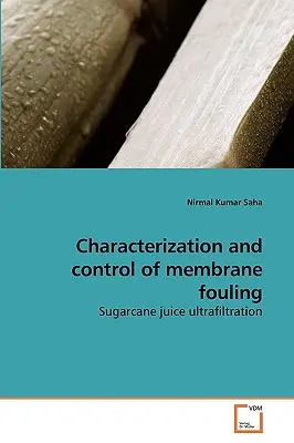 Caracterización y control del ensuciamiento de membranas - Characterization and control of membrane fouling