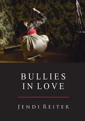 Matones enamorados - Bullies in Love