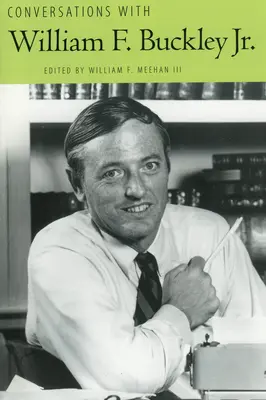 Conversaciones con William F. Buckley Jr. - Conversations with William F. Buckley Jr.