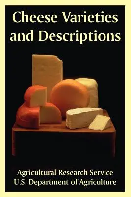 Variedades y Descripciones del Queso - Cheese Varieties and Descriptions