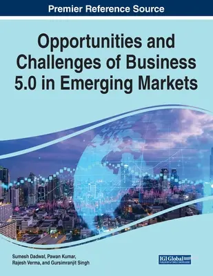 Oportunidades y retos de la empresa 5.0 en los mercados emergentes - Opportunities and Challenges of Business 5.0 in Emerging Markets