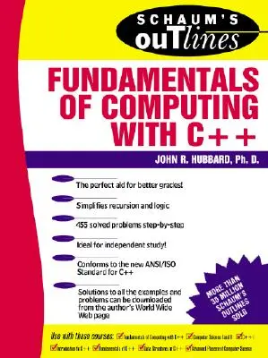 Schaum's Outline of Fundamentals of Computing with C++ (esbozo de fundamentos de informática con C++) - Schaum's Outline of Fundamentals of Computing with C++
