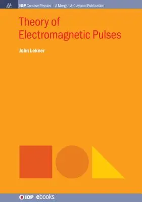 Teoría de los impulsos electromagnéticos - Theory of Electromagnetic Pulses