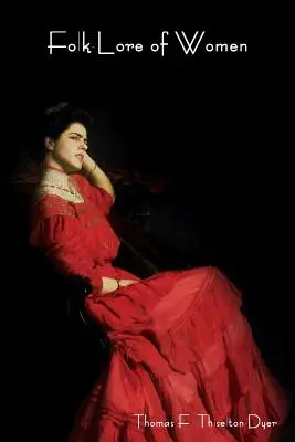 El folklore de las mujeres - Folk-Lore of Women