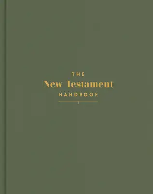 Manual del Nuevo Testamento, tela sobre cartón color salvia: Guía visual del Nuevo Testamento - The New Testament Handbook, Sage Cloth Over Board: A Visual Guide Through the New Testament