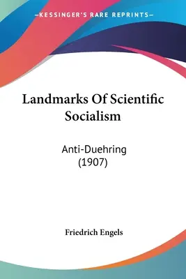 Hitos del socialismo científico: Anti-Duehring (1907) - Landmarks Of Scientific Socialism: Anti-Duehring (1907)