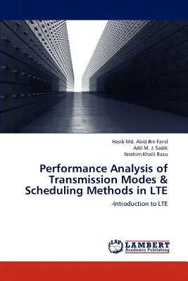 Análisis del rendimiento de los modos de transmisión y métodos de programación en Lte - Performance Analysis of Transmission Modes & Scheduling Methods in Lte
