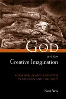 Dios y la imaginación creadora: Metáfora, símbolo y mito en religión y teología - God and the Creative Imagination: Metaphor, Symbol and Myth in Religion and Theology