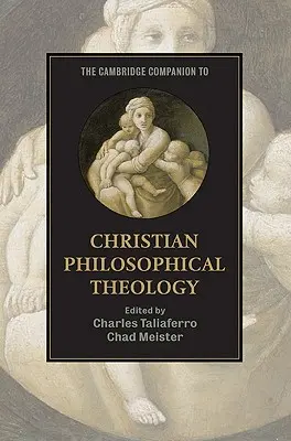 La filosofía cristiana y el problema de Dios - The Cambridge Companion to Christian Philosophical Theology