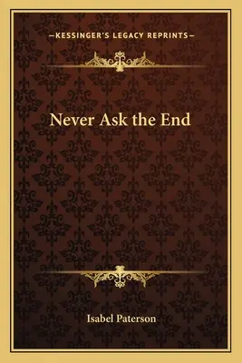 Nunca preguntes el final - Never Ask the End