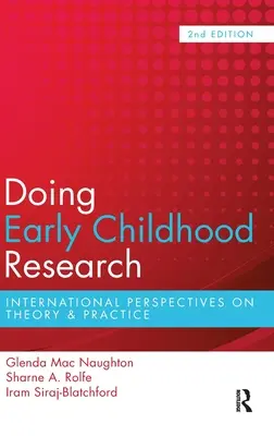 La investigación en la primera infancia: Perspectivas internacionales sobre teoría y práctica - Doing Early Childhood Research: International perspectives on theory and practice