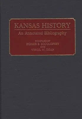 Historia de Kansas: Bibliografía comentada - Kansas History: An Annotated Bibliography