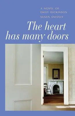 El corazón tiene muchas puertas: Una novela de Emily Dickinson - The Heart Has Many Doors: A Novel of Emily Dickinson