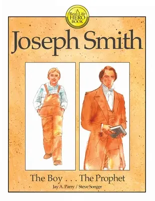 Joseph Smith: El niño . . . El Profeta - Joseph Smith: The Boy . . . The Prophet