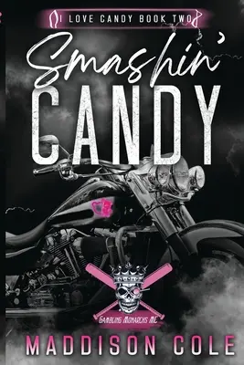 Smashin' Candy: Comedia Oscura Por Qué Elegir MC Romance - Smashin' Candy: Dark Comedy Why Choose MC Romance