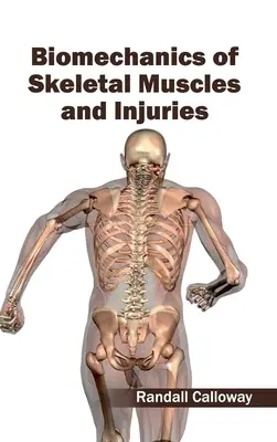 Biomecánica de los músculos esqueléticos y lesiones - Biomechanics of Skeletal Muscles and Injuries