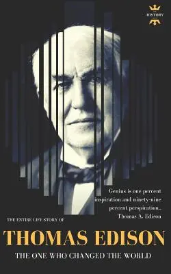 Thomas Edison: El que cambió el mundo - Thomas Edison: The One Who Changed The World