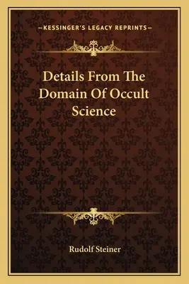 Detalles del dominio de la ciencia oculta - Details From The Domain Of Occult Science