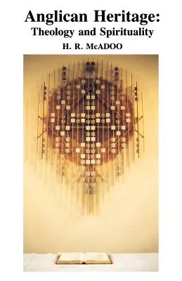 Herencia Anglicana: Teología y Espiritualidad - Anglican Heritage: Theology and Spirituality