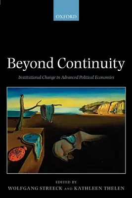 Más allá de la continuidad El cambio institucional en las economías políticas avanzadas (Rústica) - Beyond Continuity Institutional Change in Advanced Political Economies (Paperback)