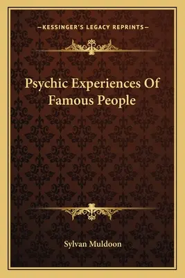 Experiencias psíquicas de personajes famosos - Psychic Experiences Of Famous People