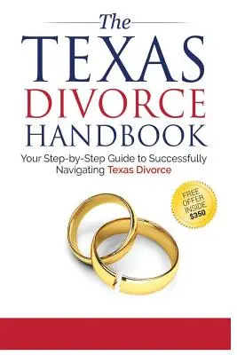 El manual del divorcio en Texas: : Su guía paso a paso para navegar con éxito T - The Texas Divorce Handbook: : Your Step-by-Step Guide to Successfully Navigating T