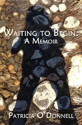 Esperando para empezar: Memorias - Waiting to Begin: A Memoir