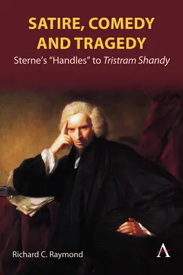 Sátira, comedia y tragedia: De «Las manillas» de Sterne a «Tristram Shandy» - Satire, Comedy and Tragedy: Sterne's Handles