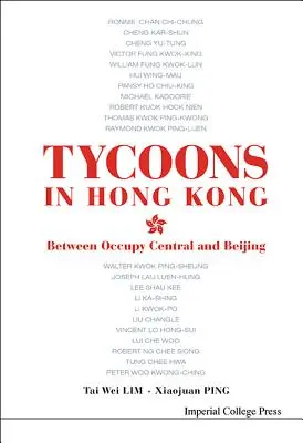 Los magnates de Hong Kong: entre Occupy Central y Pekín - Tycoons in Hong Kong: Between Occupy Central and Beijing