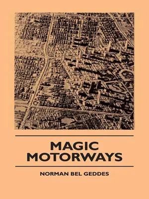 Autopistas mágicas - Magic Motorways