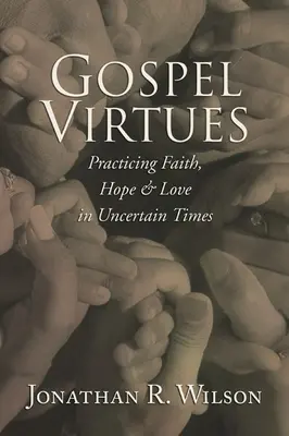 Virtudes evangélicas - Gospel Virtues