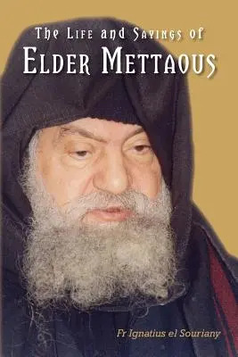 Vida y dichos del anciano Mettaous - Life and Sayings of Elder Mettaous