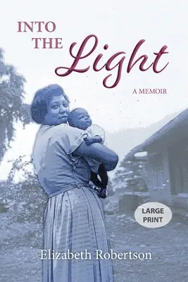 Hacia la luz: Memorias - Into the Light: A Memoir