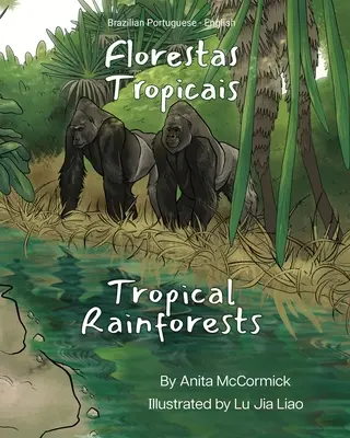 Selvas tropicales (portugués de Brasil-inglés): Florestas Tropicais - Tropical Rainforests (Brazilian Portuguese-English): Florestas Tropicais