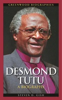 Desmond Tutu: Una biografía - Desmond Tutu: A Biography