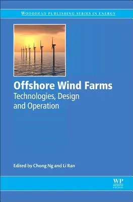 Parques eólicos marinos: Tecnologías, Diseño y Explotación - Offshore Wind Farms: Technologies, Design and Operation