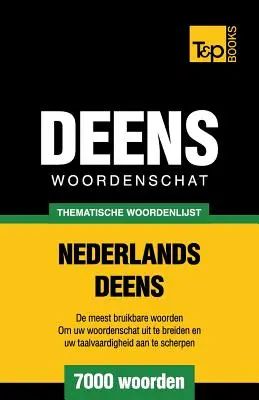 Thematische woordenschat Nederlands-Deens - 7000 palabras - Thematische woordenschat Nederlands-Deens - 7000 woorden