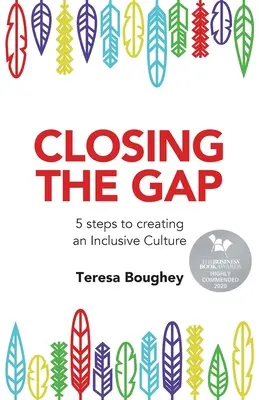 Cerrar la brecha: 5 pasos para crear una cultura inclusiva - Closing the Gap: 5 Steps to Creating an Inclusive Culture