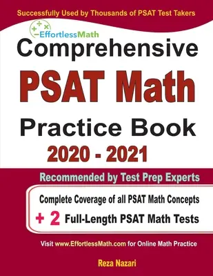Comprehensive PAST Math Practice Book 2020 - 2021: Cobertura completa de todos los conceptos de matemáticas del PSAT + 2 exámenes completos de matemáticas del PSAT - Comprehensive PAST Math Practice Book 2020 - 2021: Complete Coverage of all PSAT Math Concepts + 2 Full-Length PSAT Math Tests