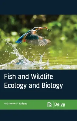 Ecología y biología de la fauna y la flora silvestres - Fish and Wildlife Ecology and Biology