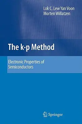 El Método K P: Propiedades Electrónicas de los Semiconductores - The K P Method: Electronic Properties of Semiconductors