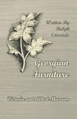 Mobiliario georgiano - Victoria and Albert Museum - Georgian Furniture - Victoria and Albert Museum