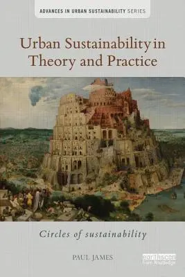 Sostenibilidad urbana en la teoría y la práctica Círculos de sostenibilidad - Urban Sustainability in Theory and Practice: Circles of sustainability