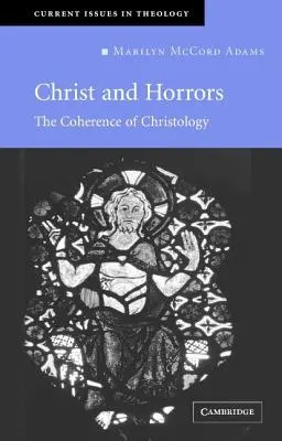 Cristo y los horrores: La coherencia de la cristología - Christ and Horrors: The Coherence of Christology