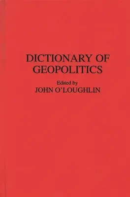Diccionario de geopolítica - Dictionary of Geopolitics