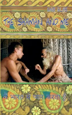 El chamán y yo - The Shaman and me