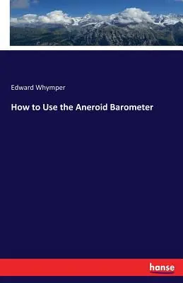 Cómo utilizar el barómetro aneroide - How to Use the Aneroid Barometer