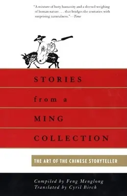 Cuentos de una colección Ming: El arte del narrador chino - Stories from a Ming Collection: The Art of the Chinese Storyteller