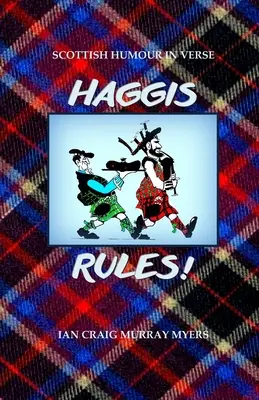 ¡Haggis Rules! Humor escocés en verso - Haggis Rules!: Scottish Humour in Verse