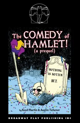 La comedia de Hamlet (una precuela) - The Comedy of Hamlet! (a prequel)
